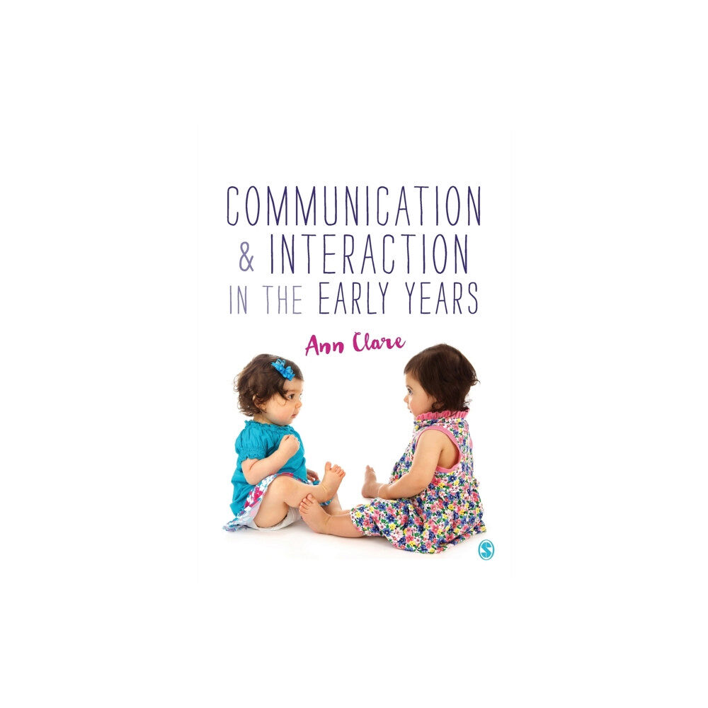 Sage Publications Ltd Communication and Interaction in the Early Years (häftad, eng)