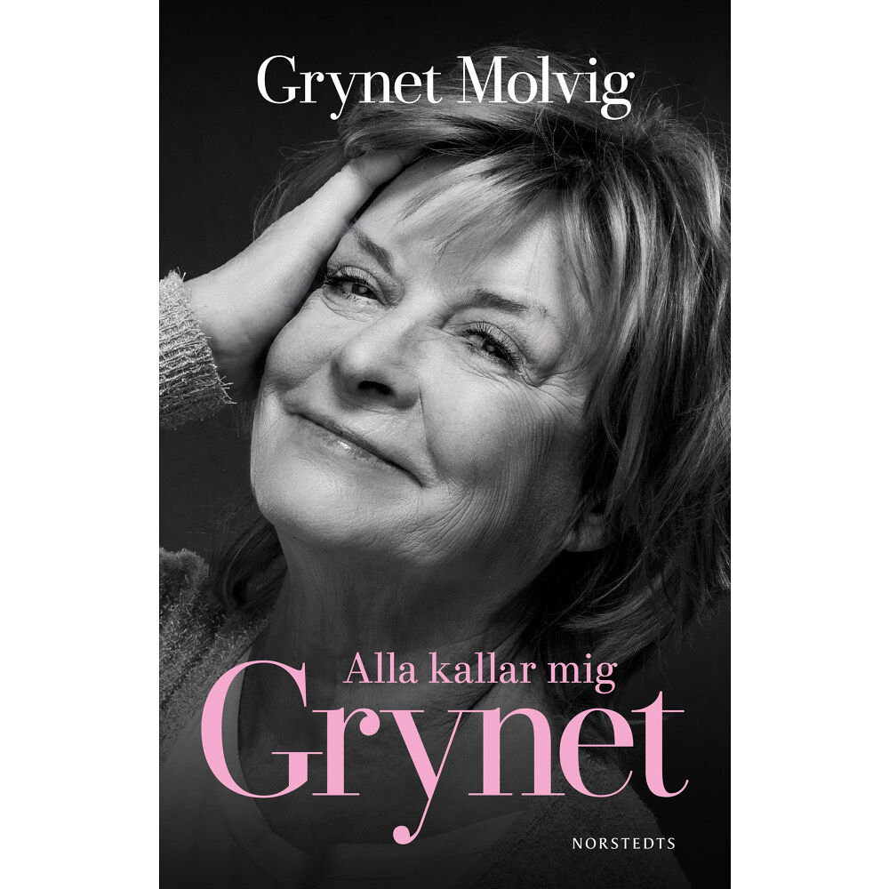 Grynet Molvig Alla kallar mig Grynet (inbunden)