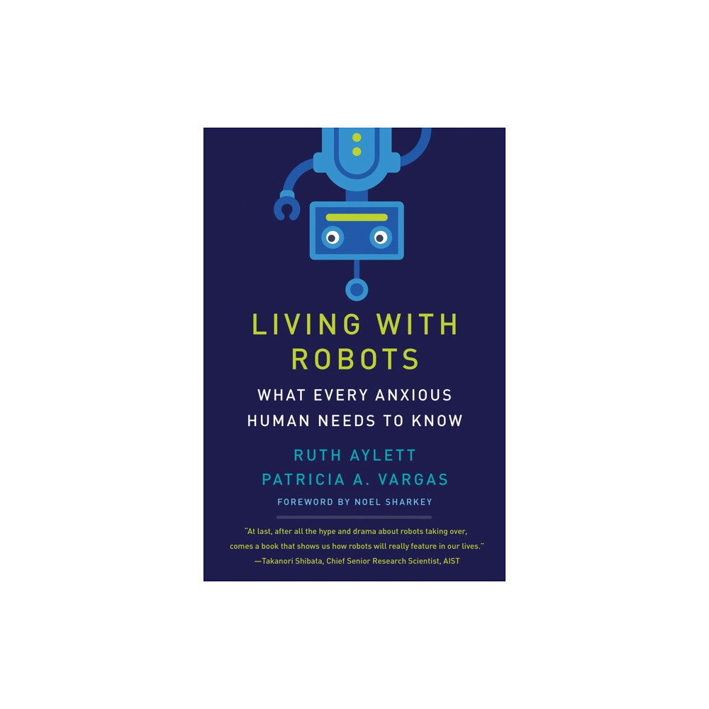 Mit press ltd Living with Robots (inbunden, eng)