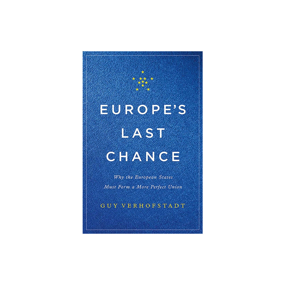 Basic Books Europe's Last Chance (inbunden, eng)