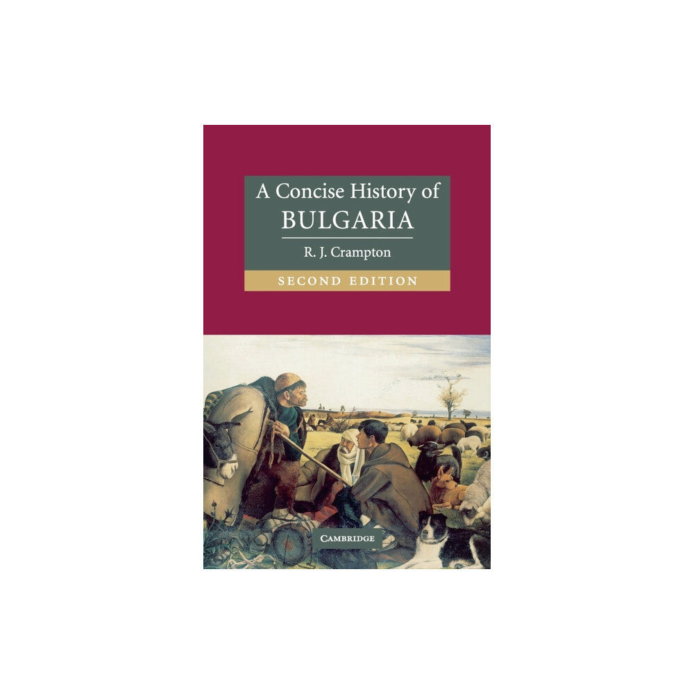 Cambridge University Press A Concise History of Bulgaria (häftad, eng)