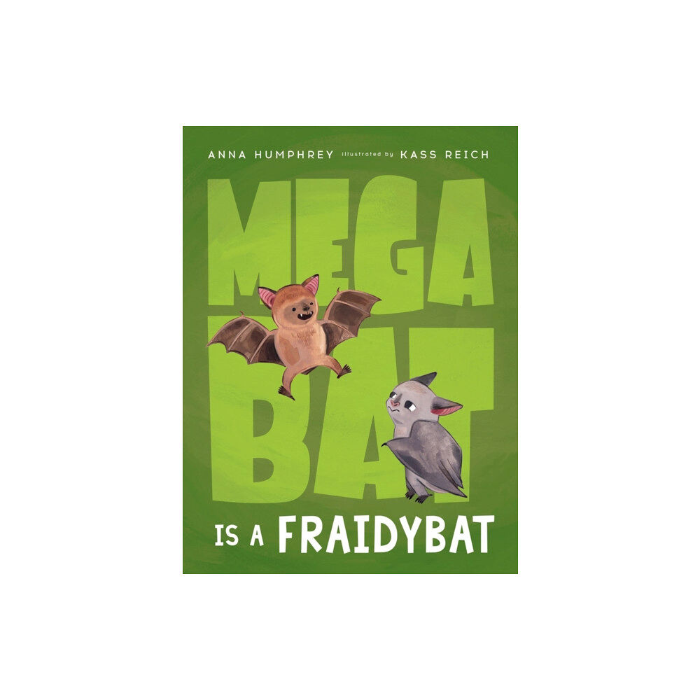 Prentice Hall Press Megabat Is A Fraidybat (inbunden, eng)