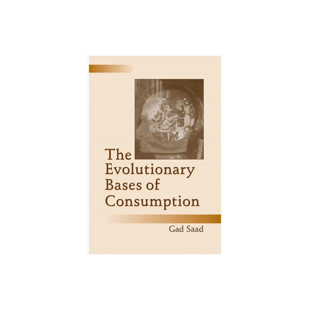 Taylor & francis inc The Evolutionary Bases of Consumption (häftad, eng)