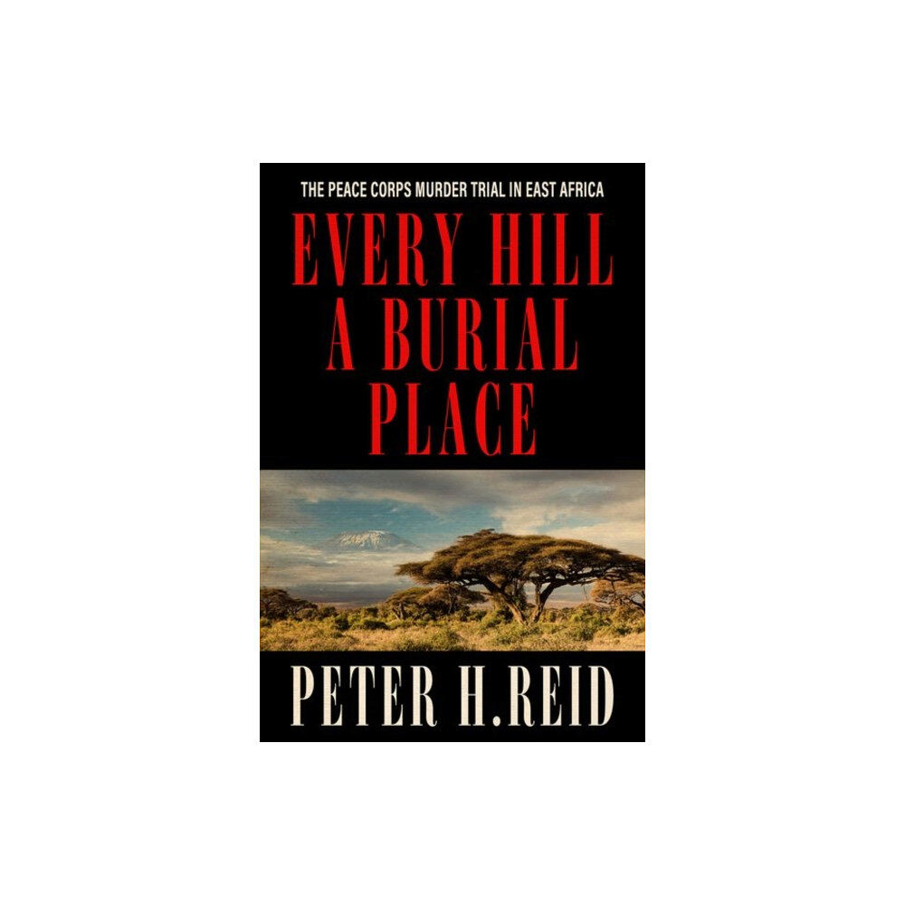 The University Press of Kentucky Every Hill a Burial Place (inbunden, eng)