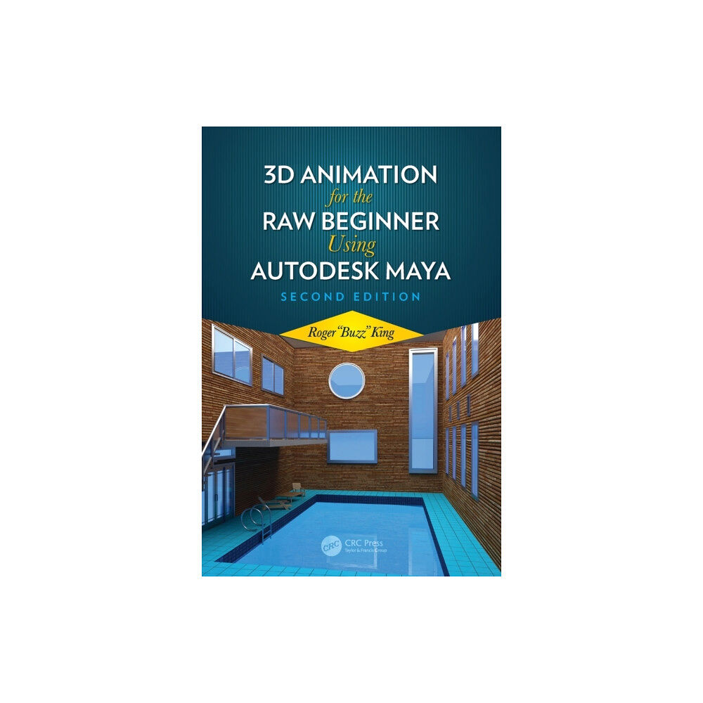 Taylor & francis inc 3D Animation for the Raw Beginner Using Autodesk Maya 2e (häftad, eng)