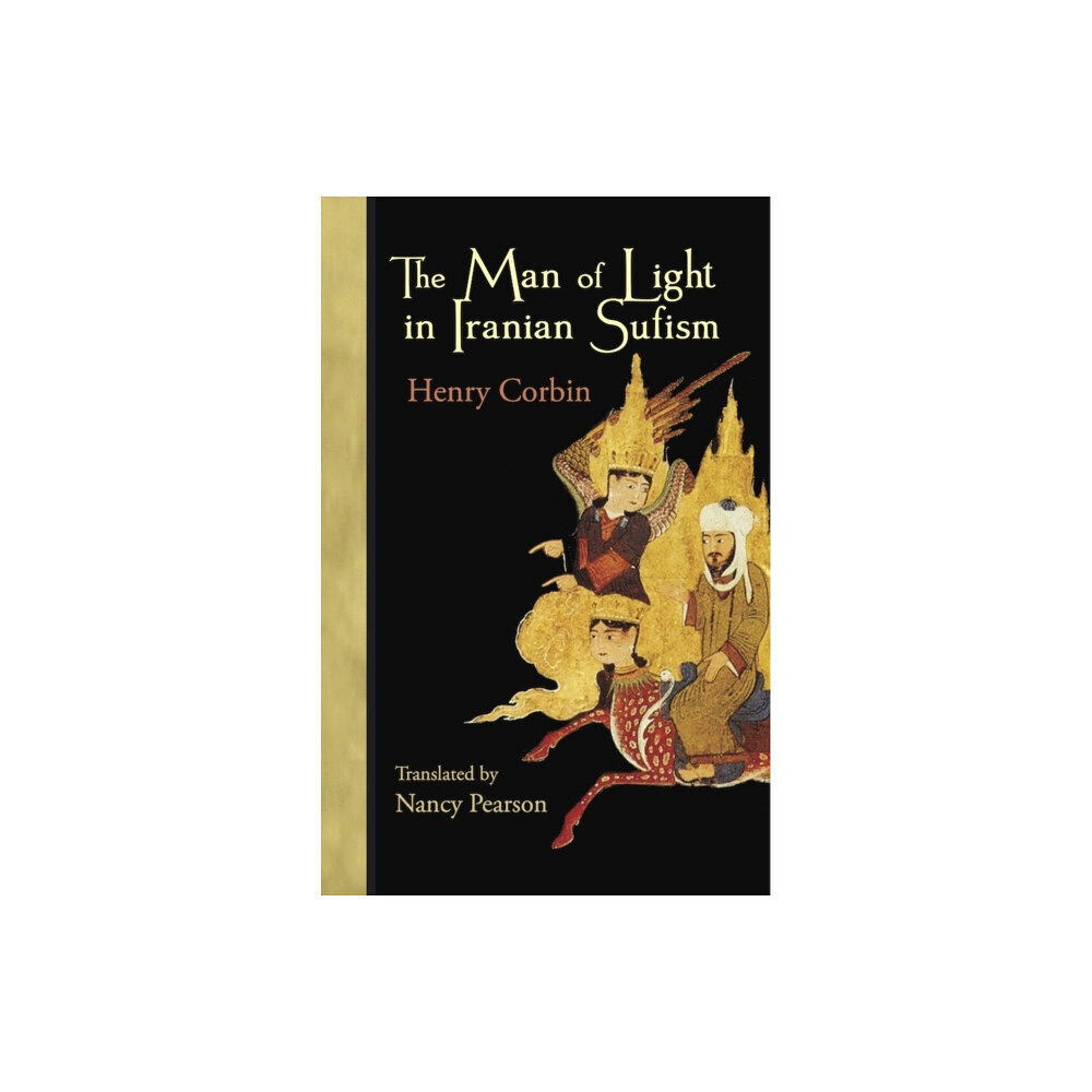 Omega Publications,U.S. The Man of Light in Iranian Sufism (häftad, eng)