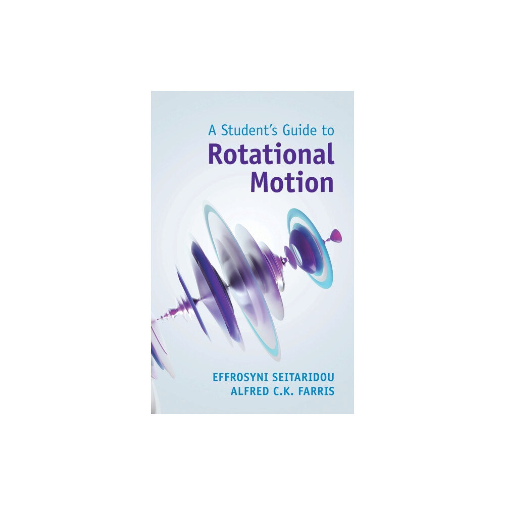 Cambridge University Press A Student's Guide to Rotational Motion (inbunden, eng)