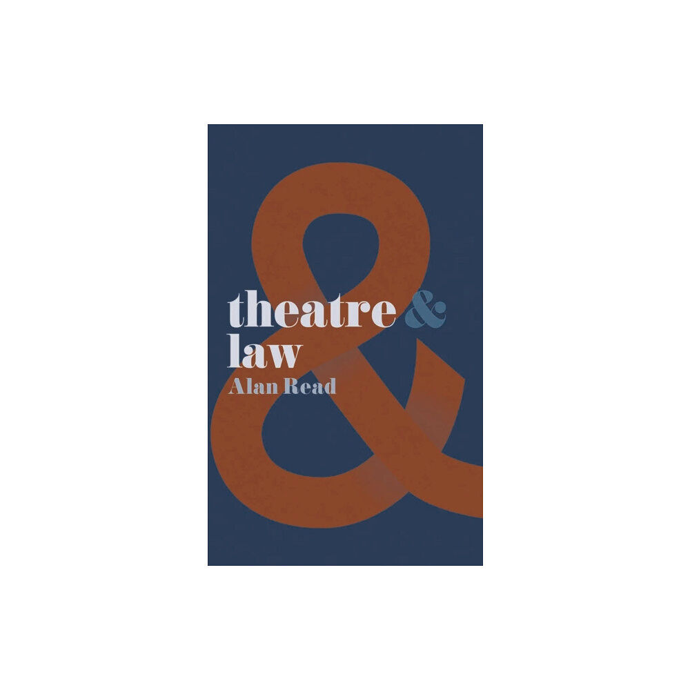 Bloomsbury Publishing PLC Theatre and Law (häftad, eng)