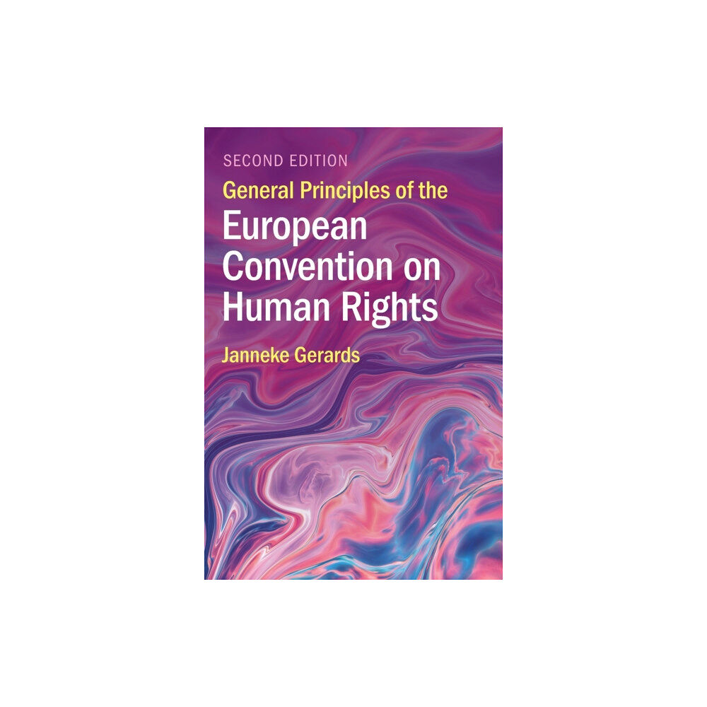 Cambridge University Press General Principles of the European Convention on Human Rights (inbunden, eng)