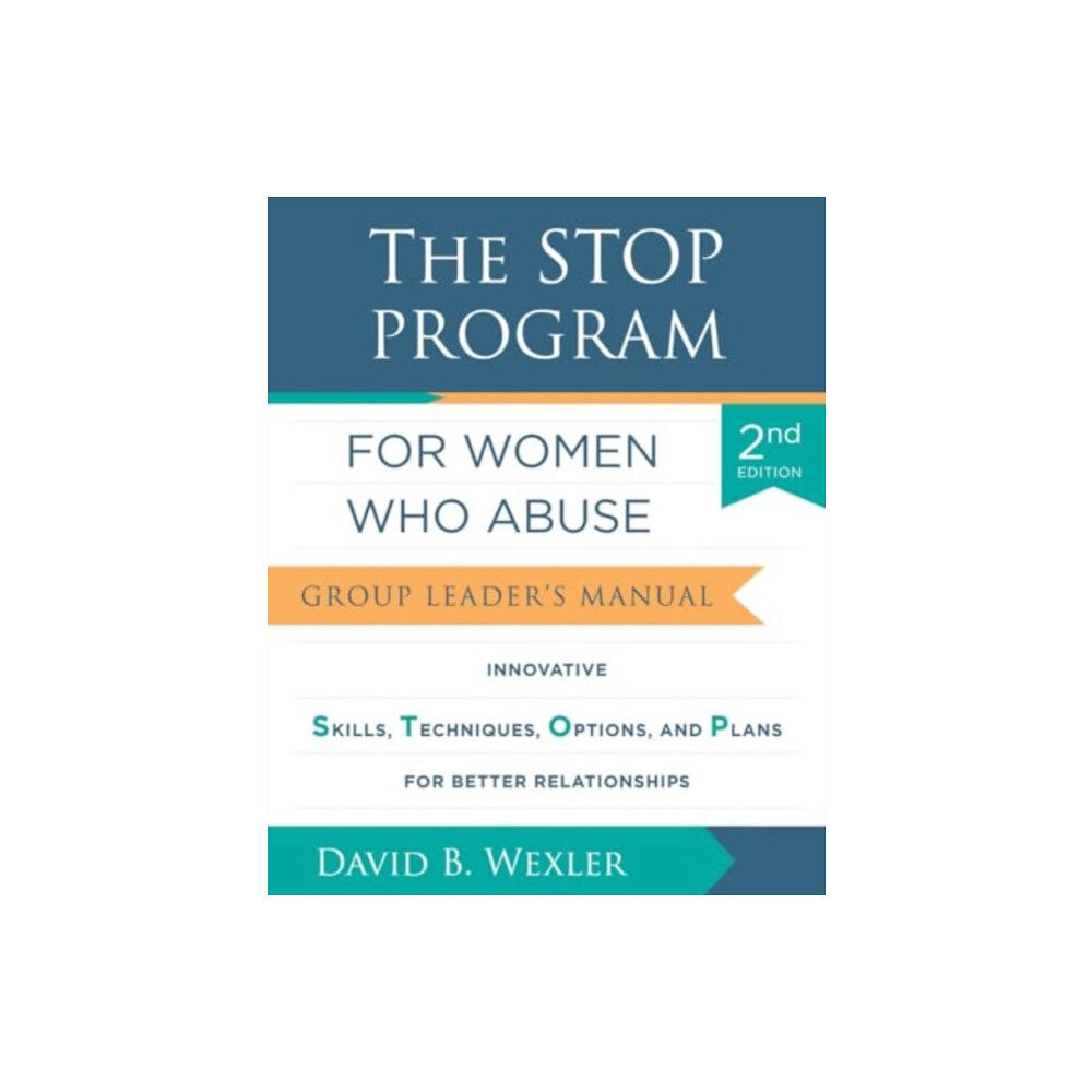 WW Norton & Co The STOP Program for Women Who Abuse (häftad, eng)