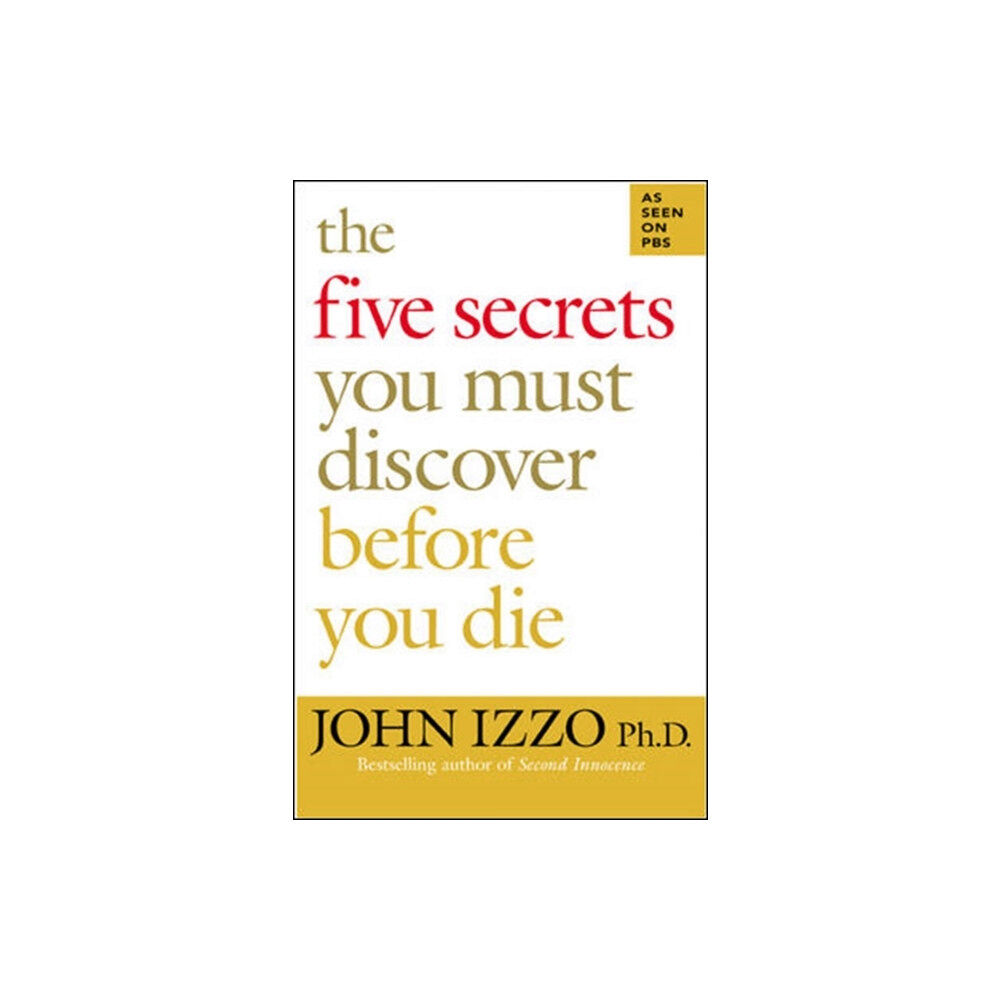 Berrett-Koehler The Five Secrets You Must Discover Before You Die (häftad, eng)