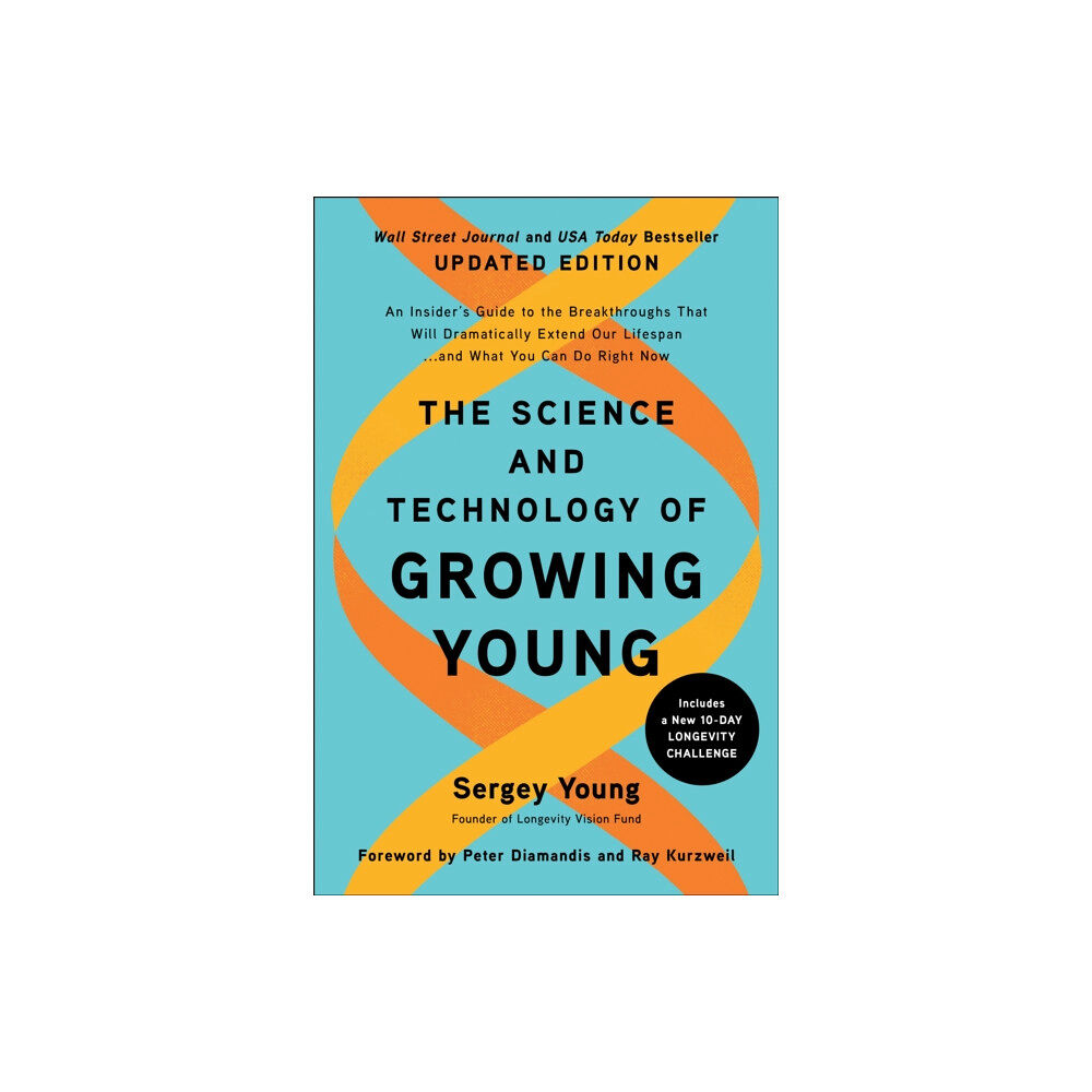 BenBella Books The Science and Technology of Growing Young, Updated Edition (häftad, eng)