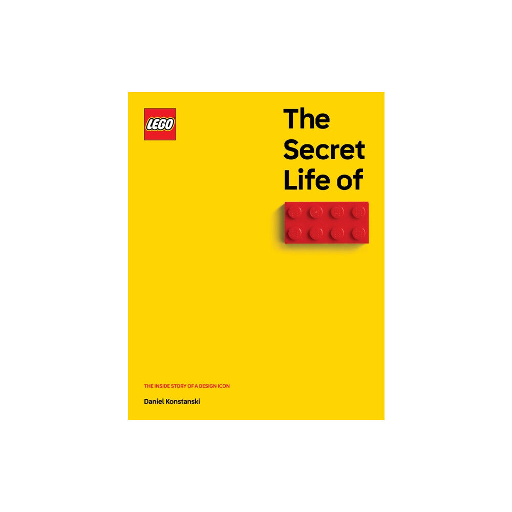 Unbound The Secret Life of LEGO Bricks (inbunden, eng)