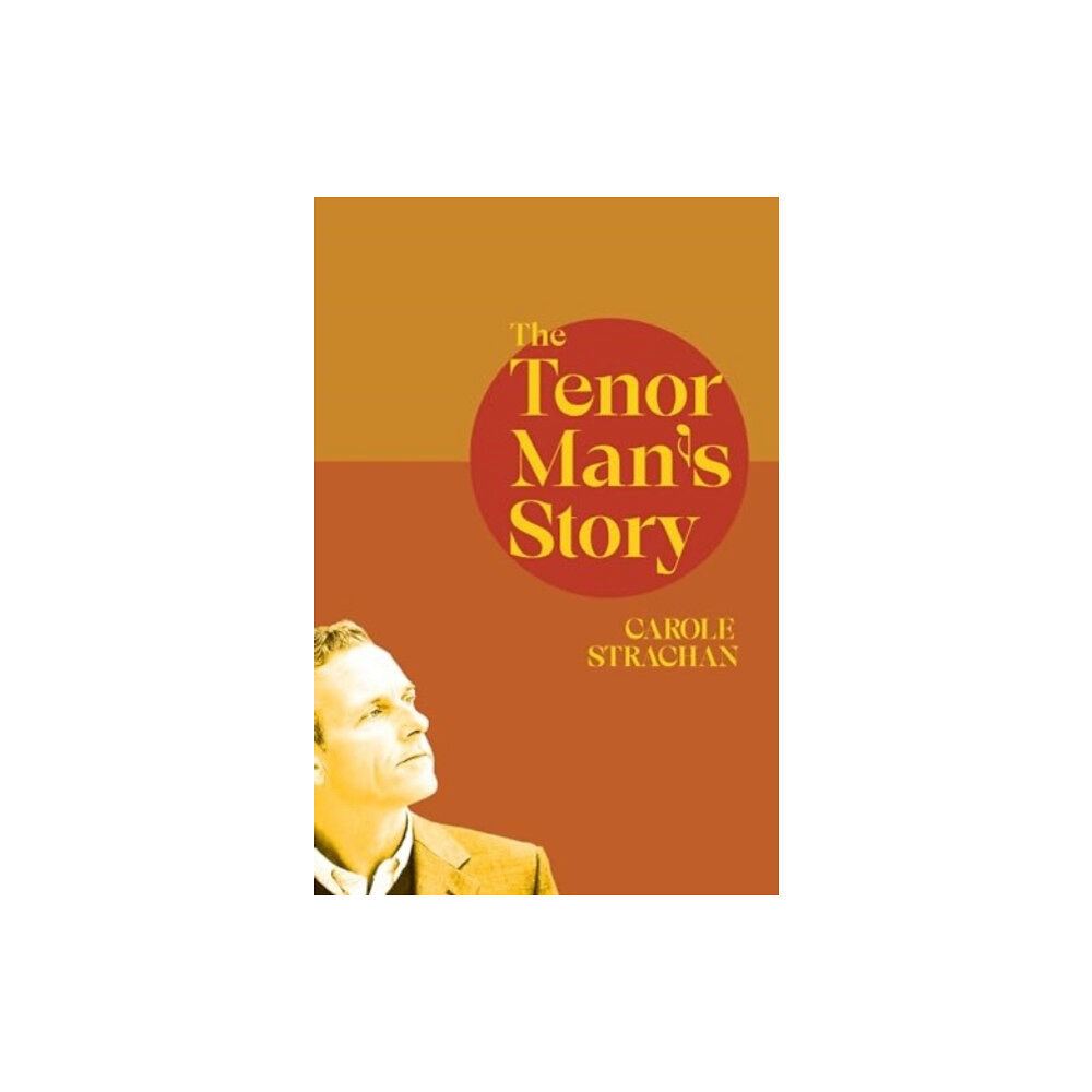 Cinnamon Press The Tenor Man's Story (häftad, eng)