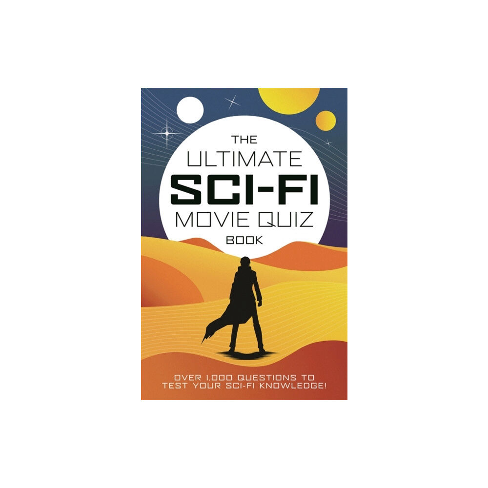 Bonnier Books Ltd The Ultimate Sci-Fi Movie Quiz Book (inbunden, eng)