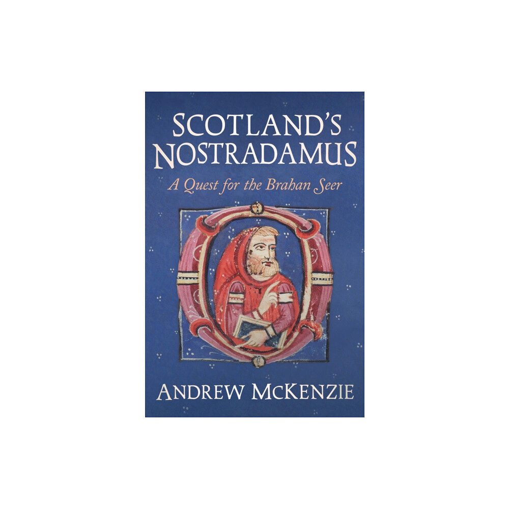 Unicorn Publishing Group Scotland’s Nostradamus (inbunden, eng)