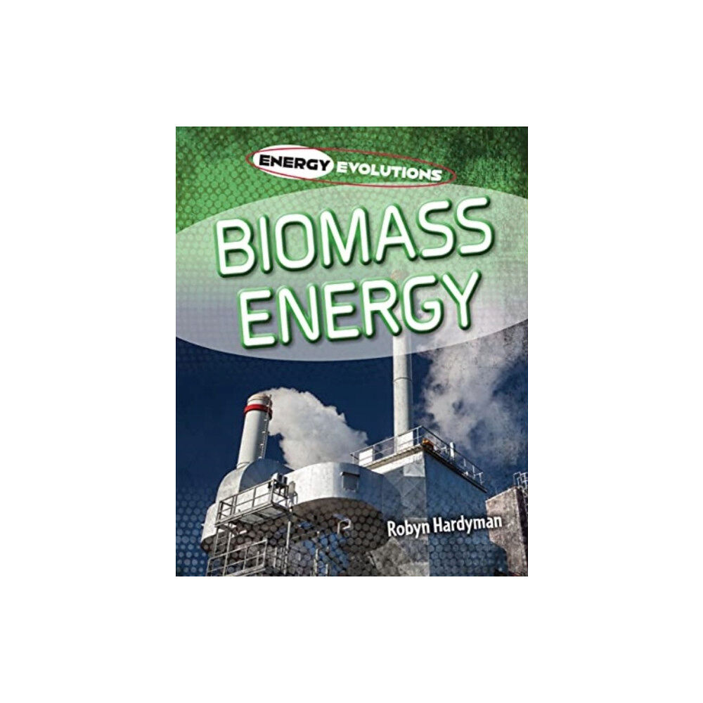 Cheriton Children's Books Biomass Energy (häftad, eng)