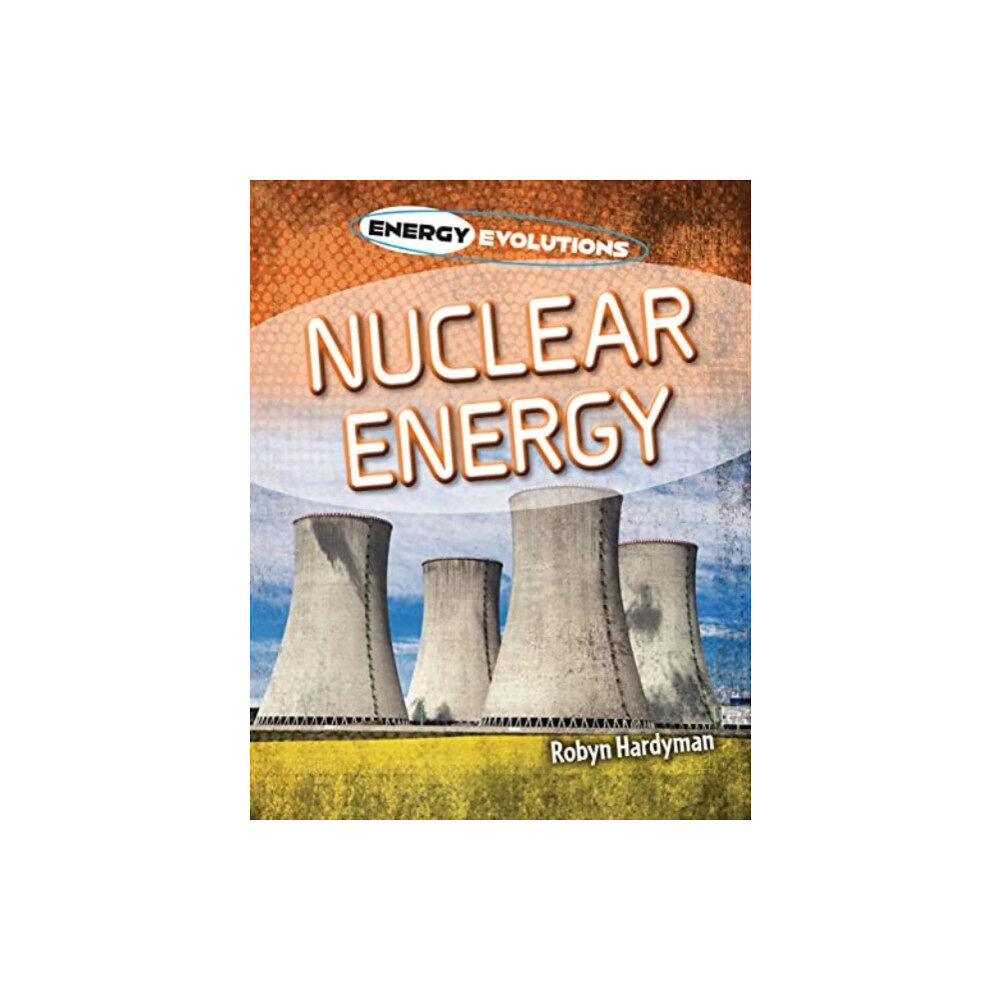 Cheriton Children's Books Nuclear Energy (häftad, eng)