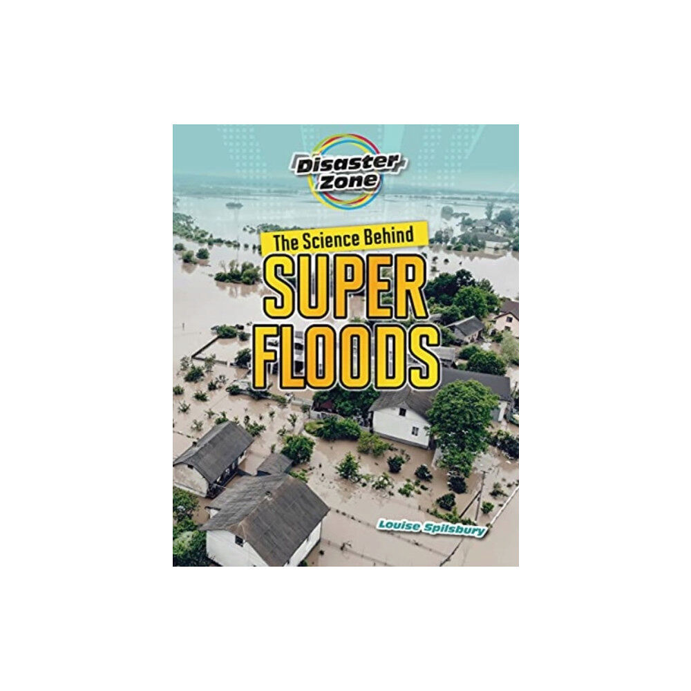 Cheriton Children's Books The Science Behind Super Floods (häftad, eng)