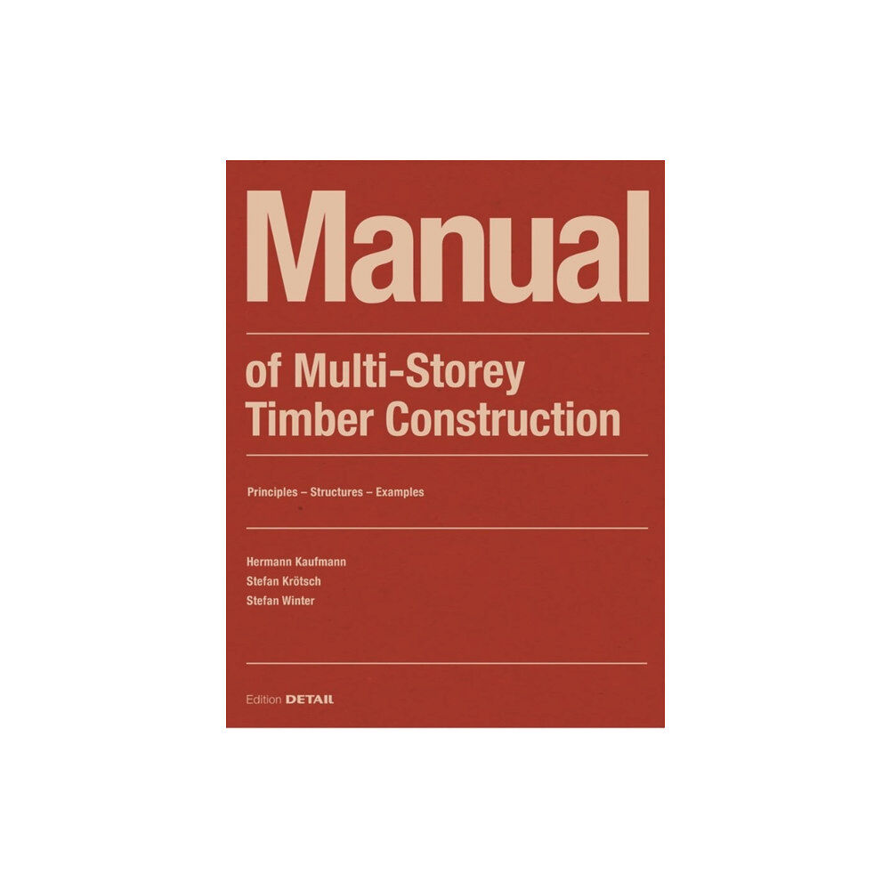 De Gruyter Manual of Multistorey Timber Construction (häftad, eng)