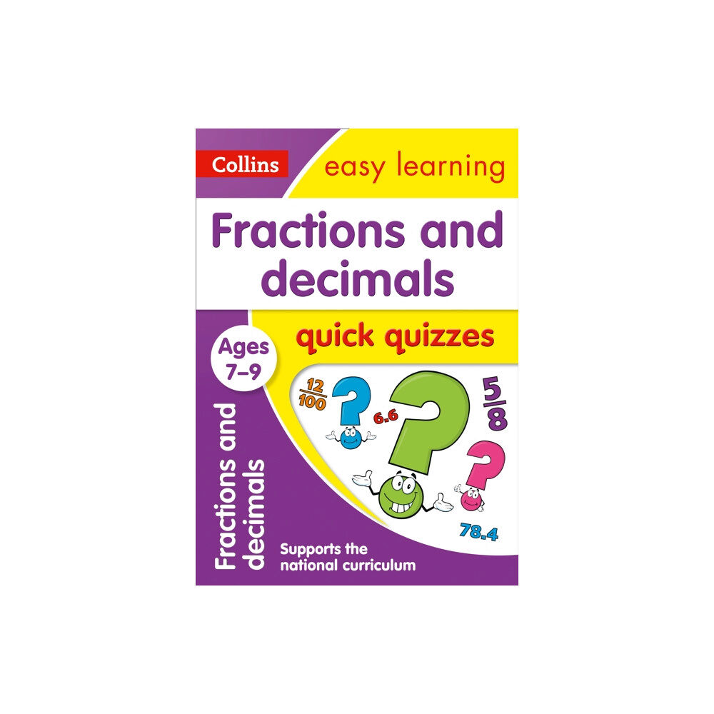 HarperCollins Publishers Fractions & Decimals Quick Quizzes Ages 7-9 (häftad, eng)