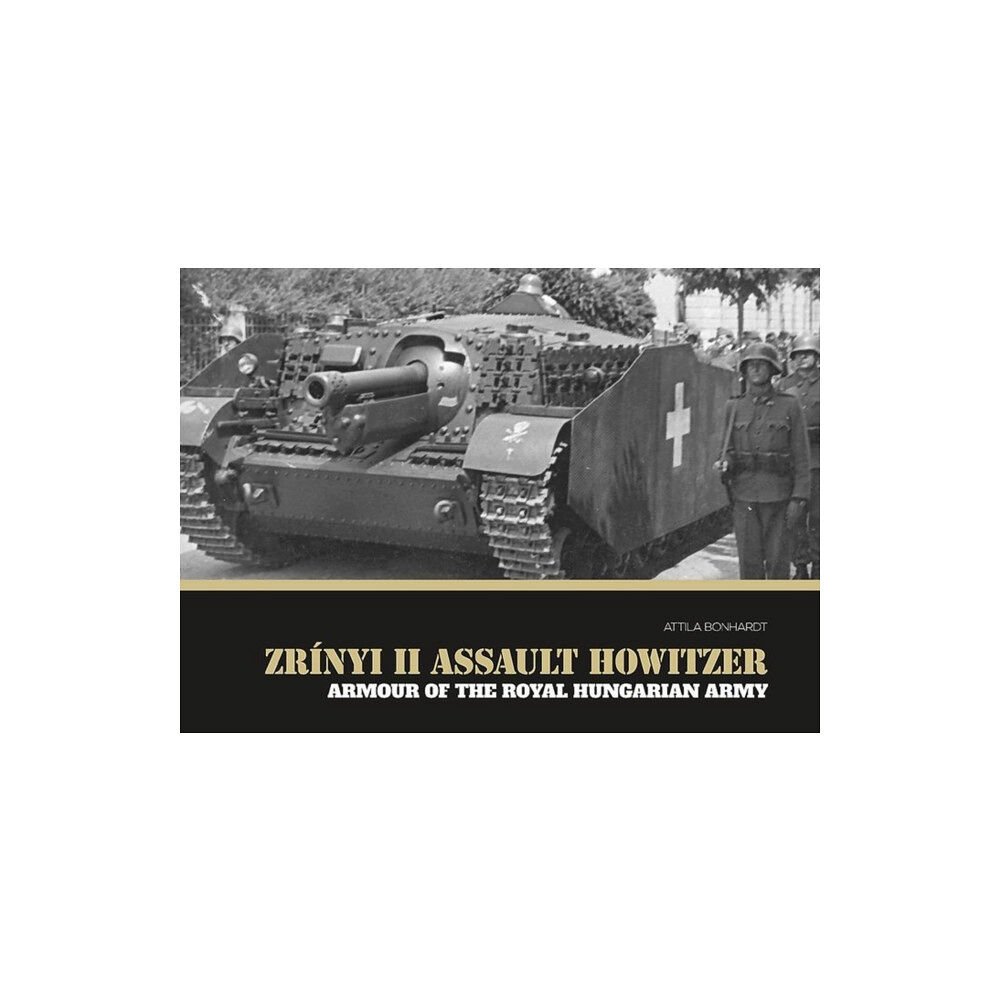 PeKo Publishing Kft. Zrinyi II Assault Howitzer (inbunden, eng)