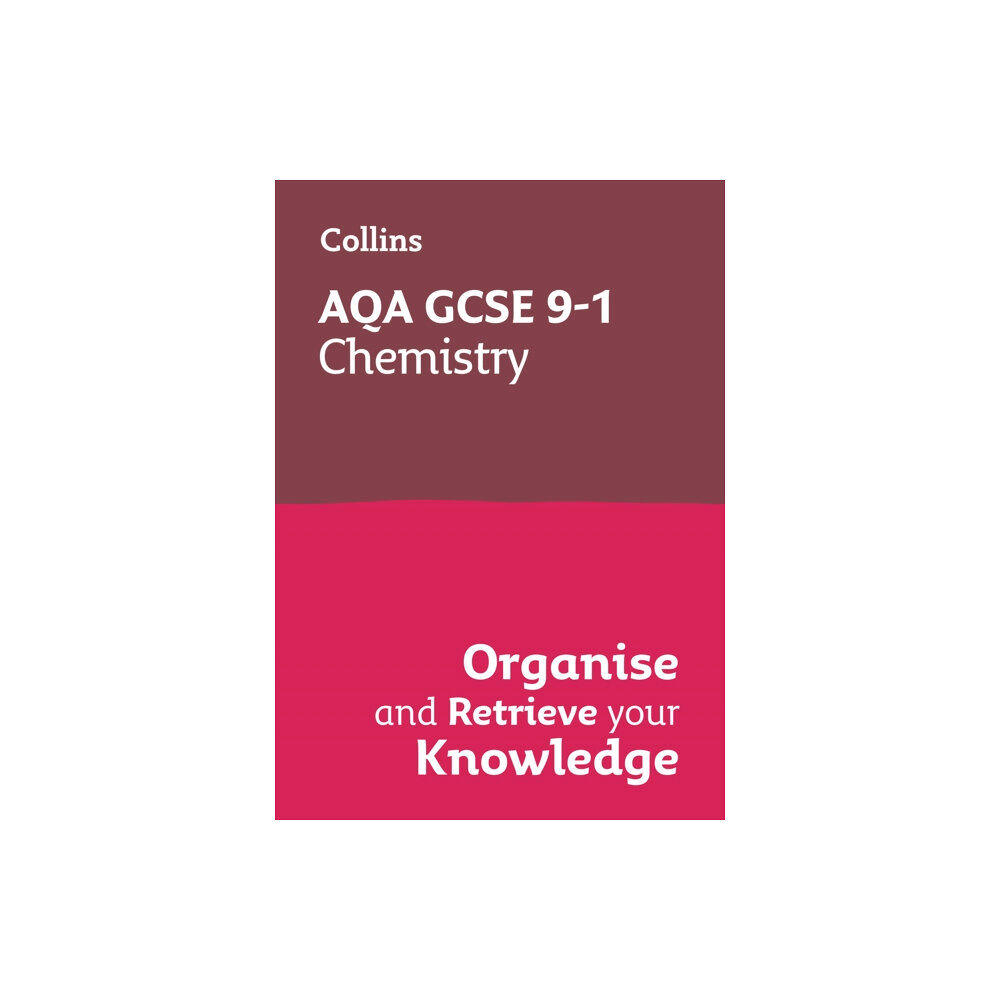 HarperCollins Publishers AQA GCSE 9-1 Chemistry Organise and Retrieve Your Knowledge (häftad, eng)