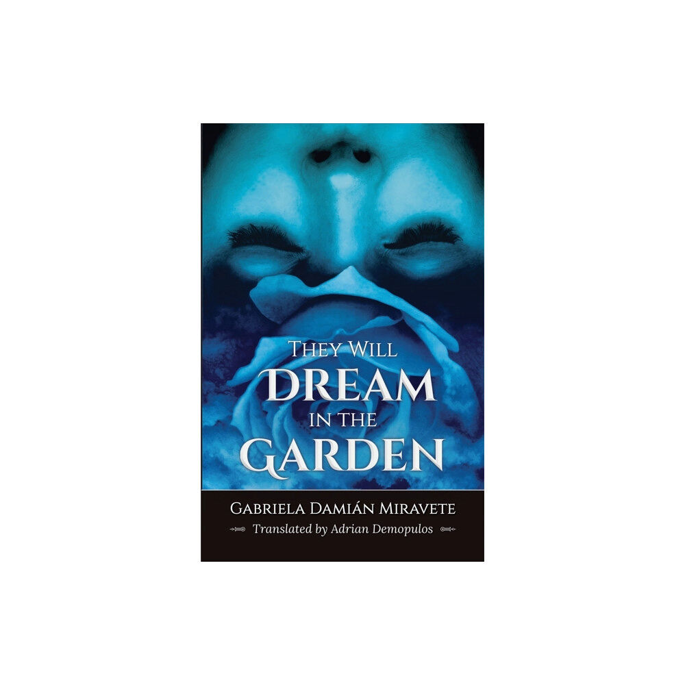 Rosarium Publishing They Will Dream in the Garden (häftad, eng)