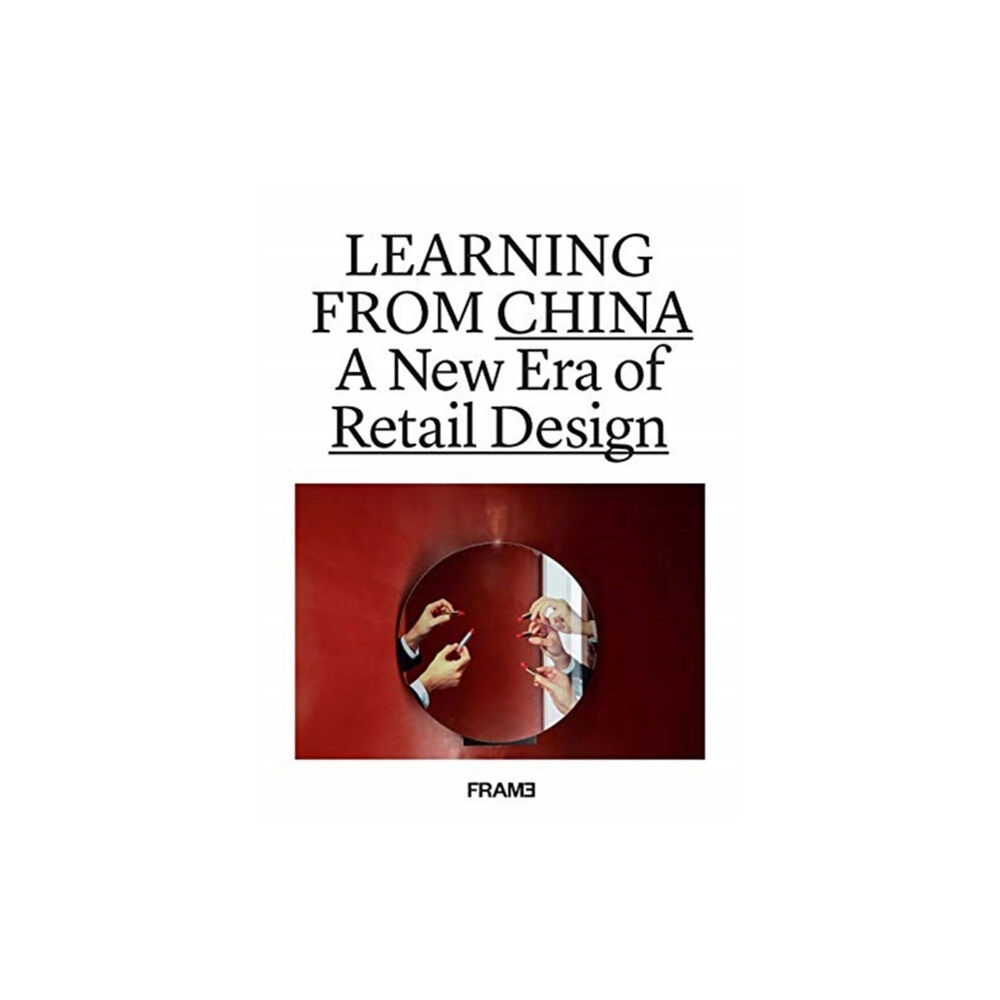 Frame Publishers BV Learning from China (inbunden, eng)