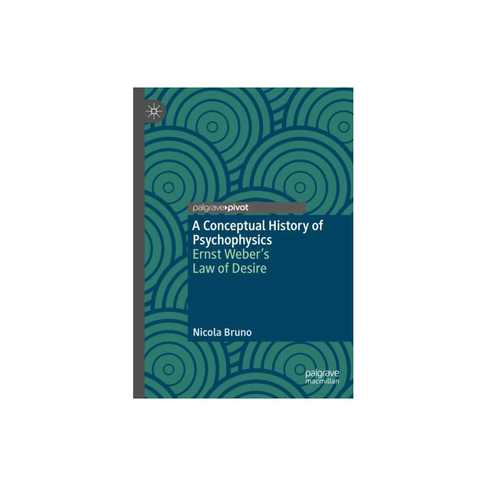 Springer International Publishing AG A Conceptual History of Psychophysics (inbunden, eng)