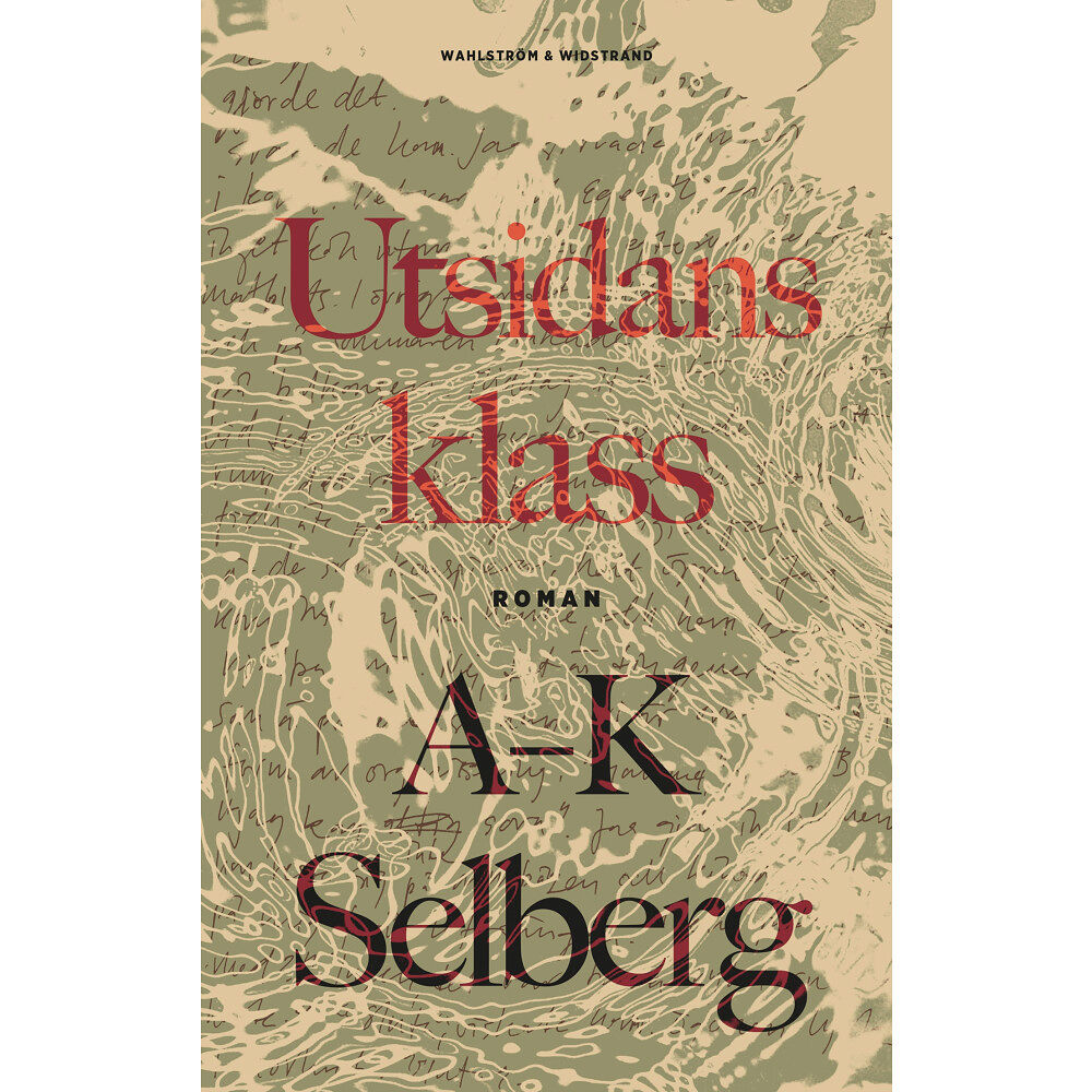 Anna-Karin Selberg Utsidans klass (inbunden)