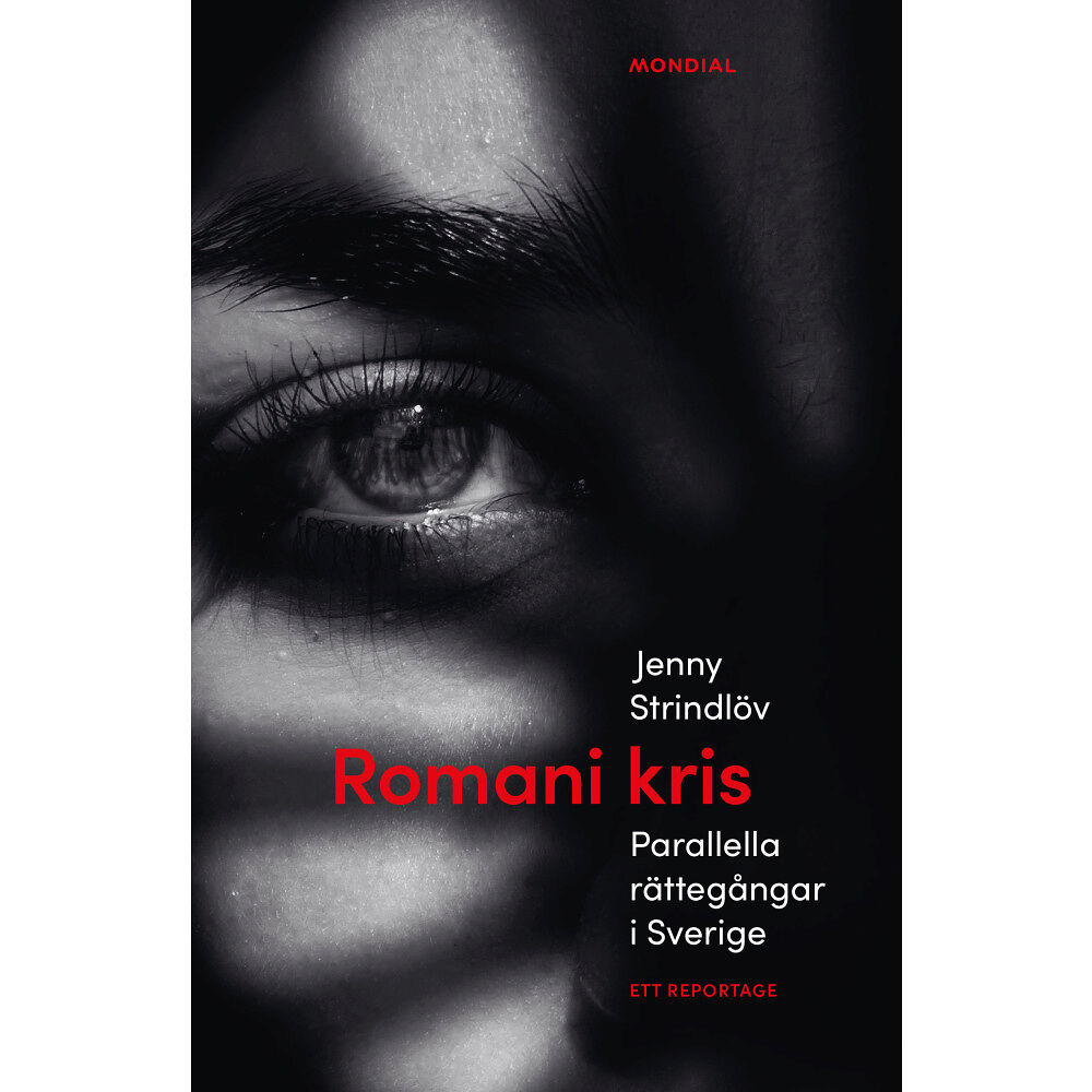 Jenny Strindlöv Romani kris : parallella rättegångar i Sverige - ett reportage (inbunden)
