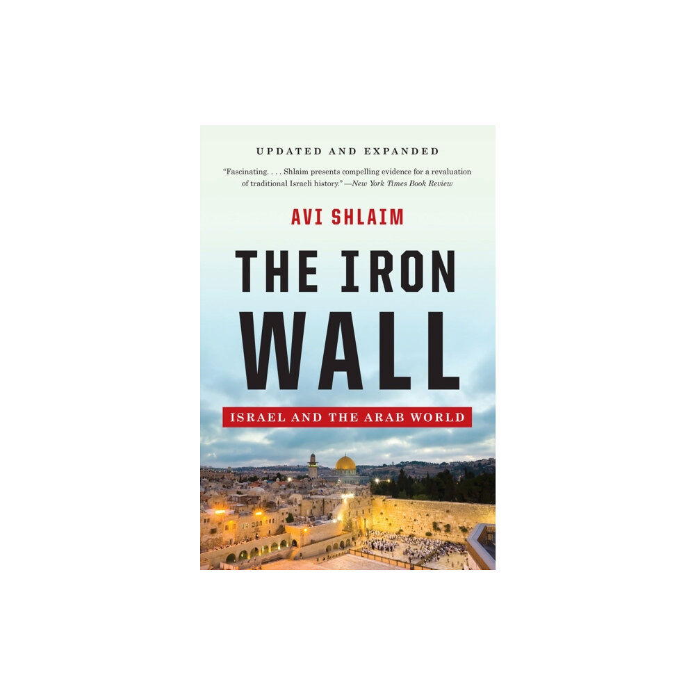 WW Norton & Co The Iron Wall - Israel and the Arab World (häftad, eng)