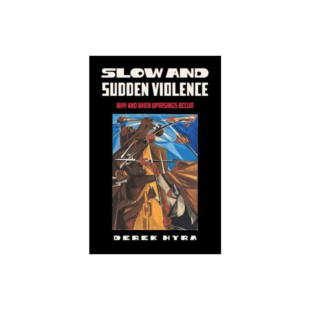 University of california press Slow and Sudden Violence (häftad, eng)