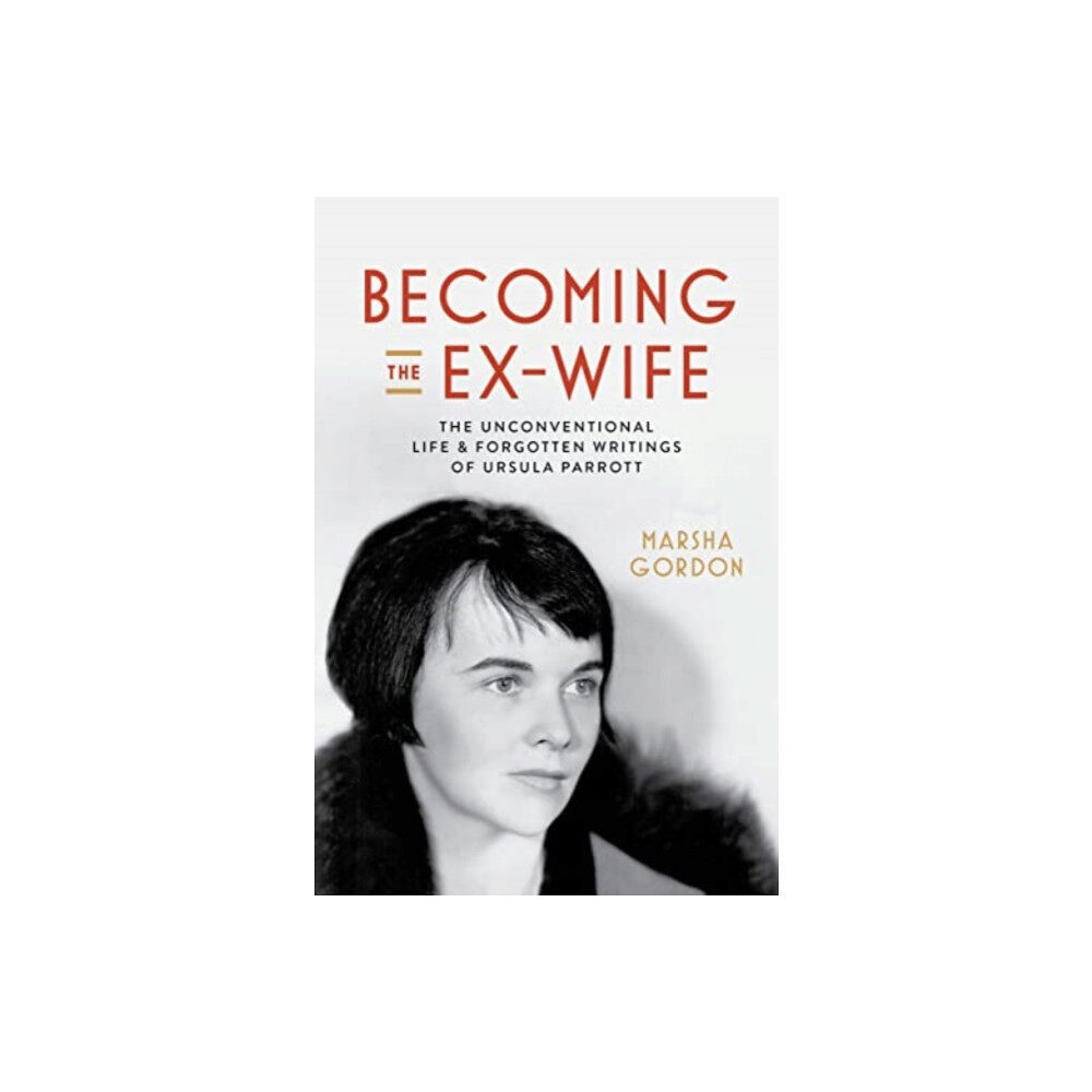 University of california press Becoming the Ex-Wife (häftad, eng)