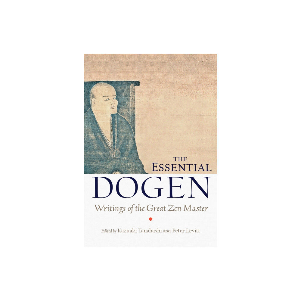 Shambhala Publications Inc The Essential Dogen (häftad, eng)