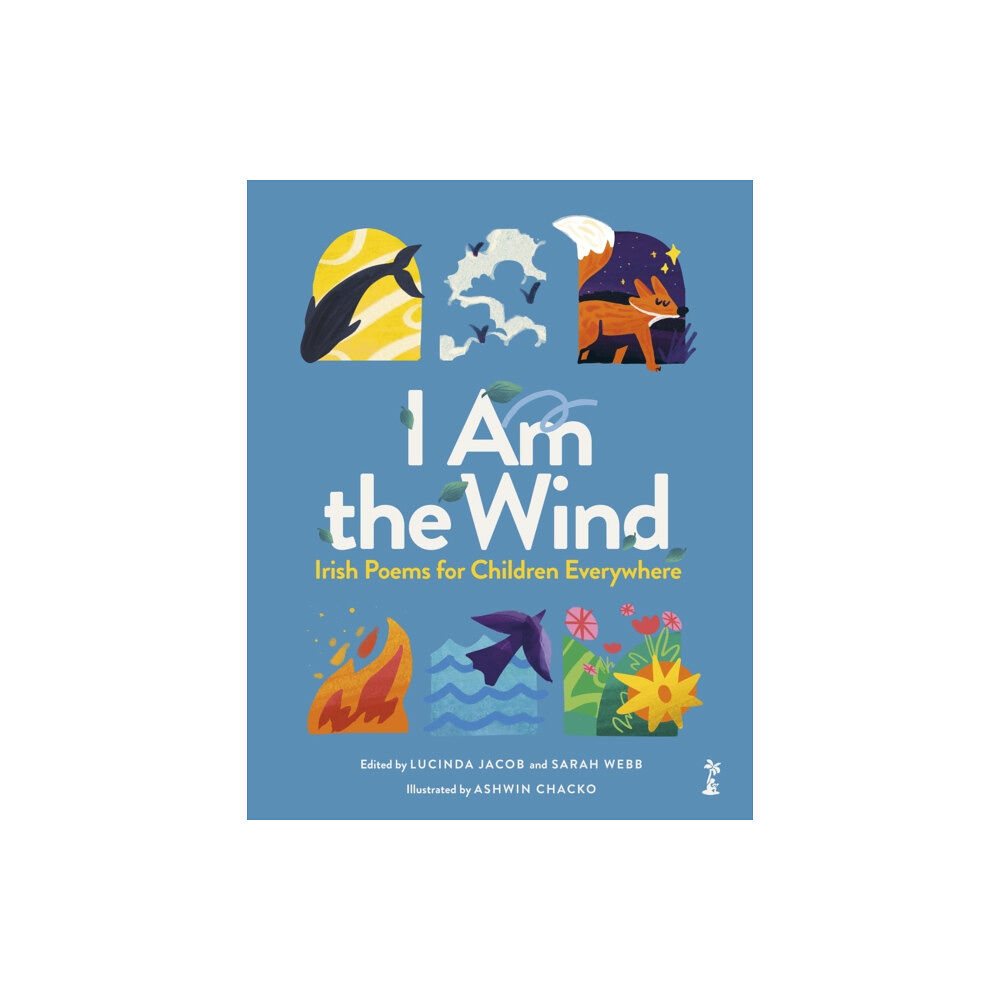 Little Island I am the Wind: Irish Poems for Children Everywhere (inbunden, eng)