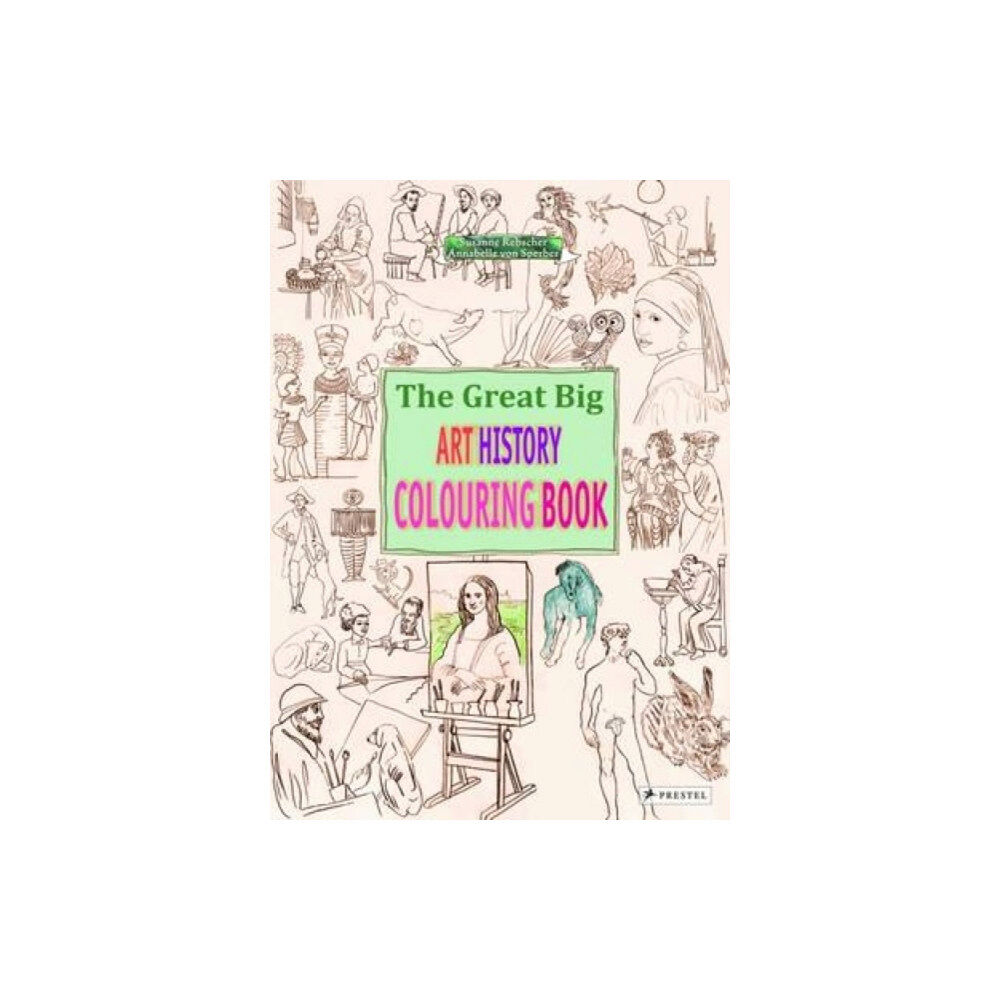 Prestel The Great Big Art History Colouring Book (inbunden, eng)