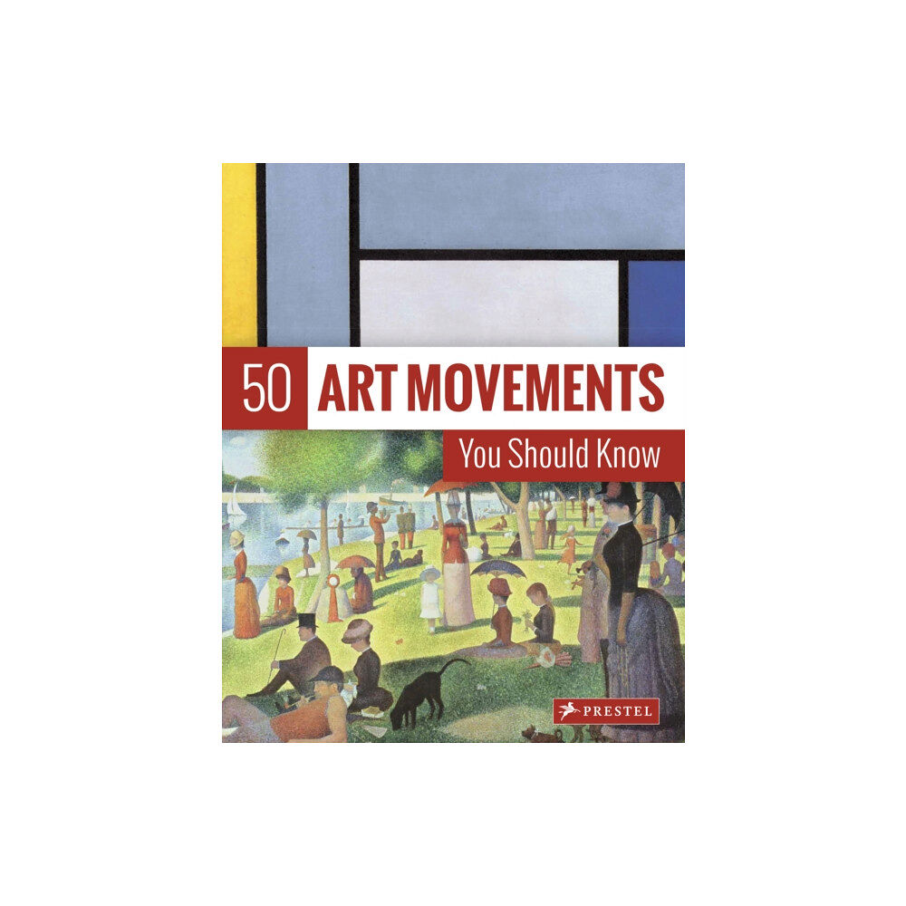 Prestel 50 Art Movements You Should Know (inbunden, eng)