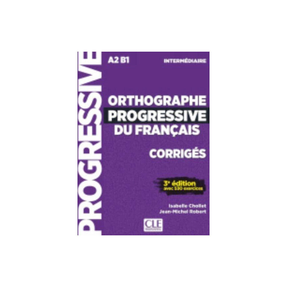 CLE International Orthographe progressive du francais - Niveau Intermediaire (A2/B1) - Corriges (häftad, fre)