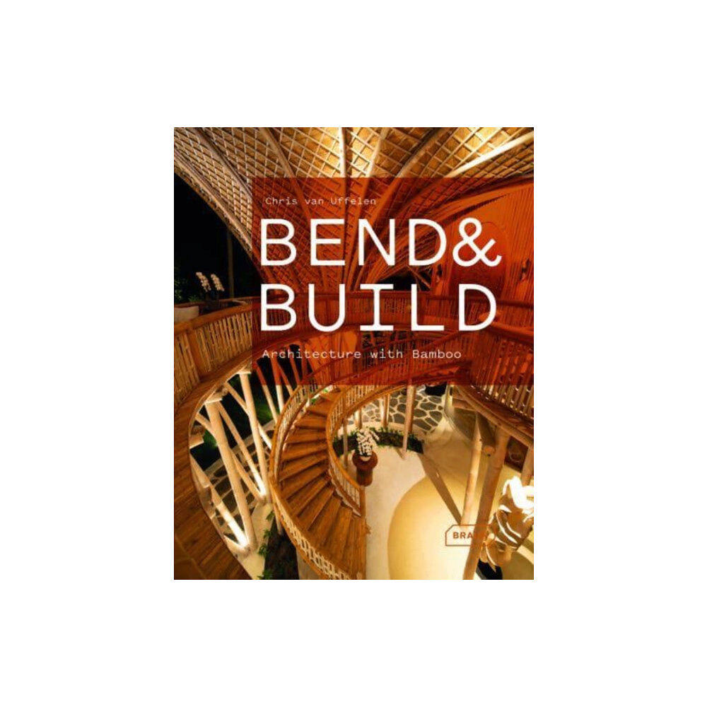 Braun Publishing AG Bend & Build (inbunden, eng)