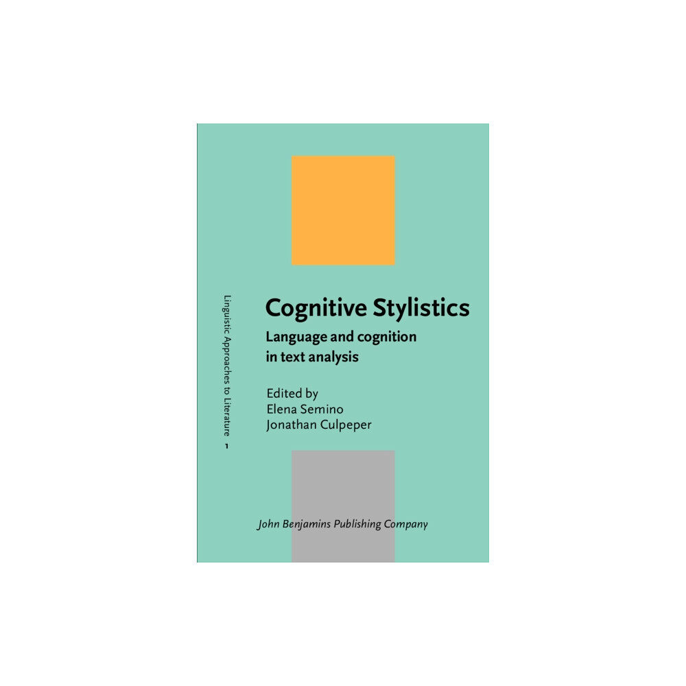 John Benjamins Publishing Co Cognitive Stylistics (häftad, eng)