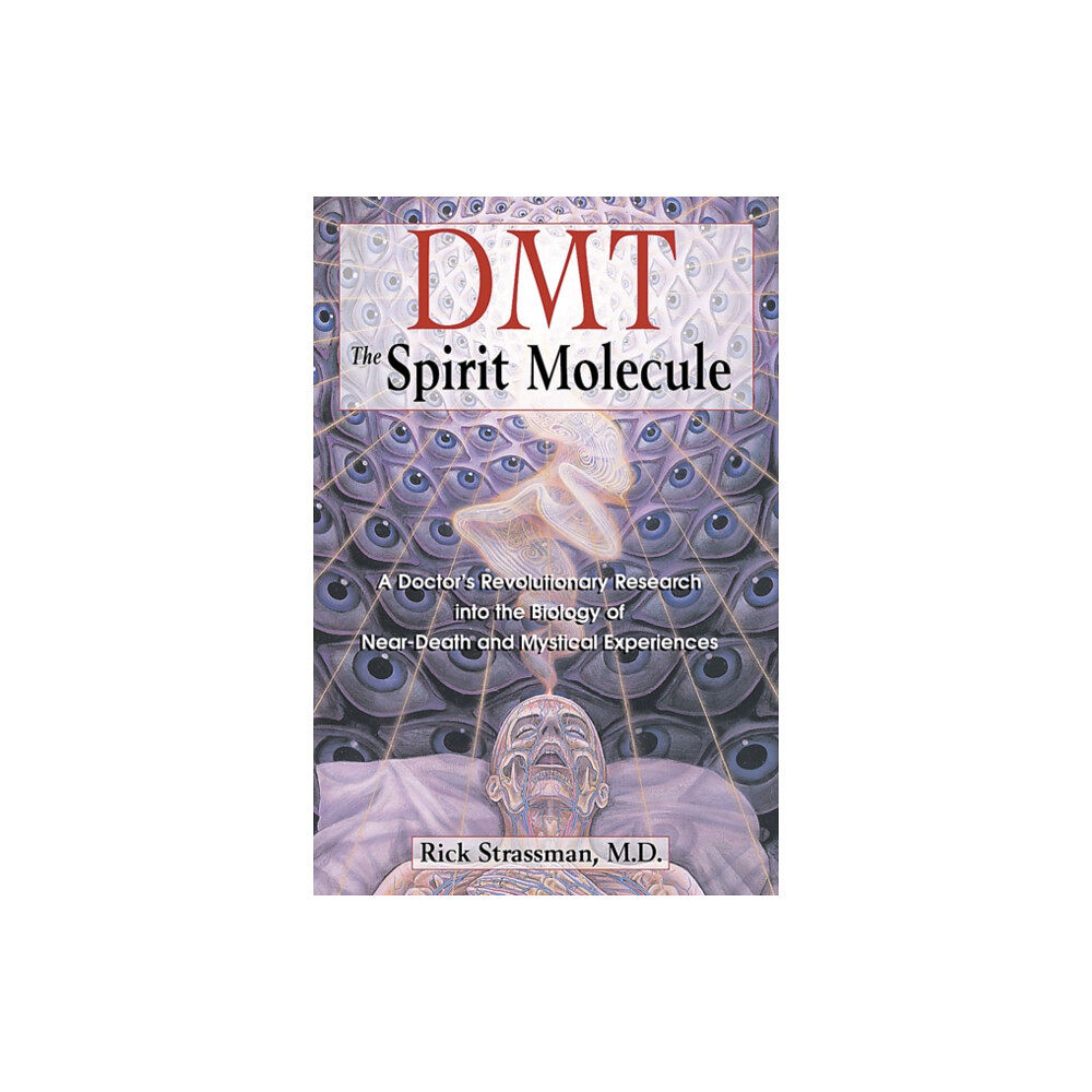 Inner Traditions Bear and Company Dmt : the Spririt Molecule (häftad, eng)