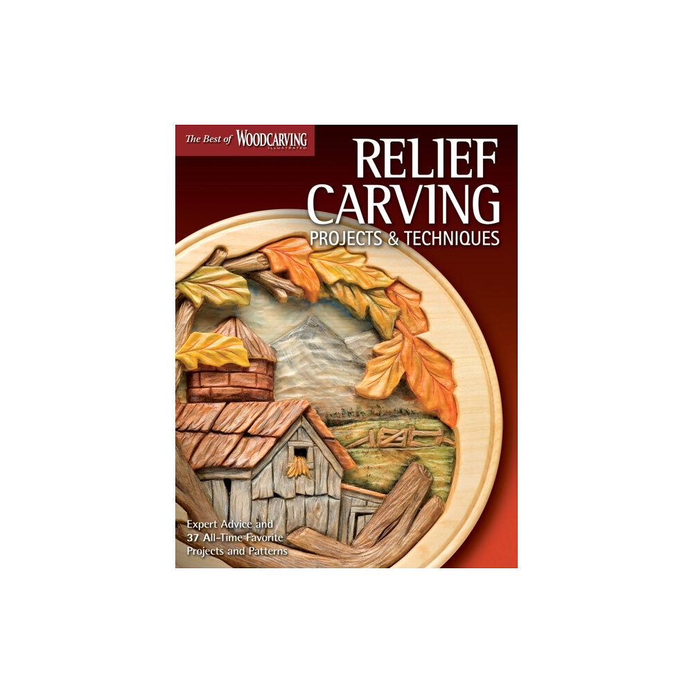 Fox Chapel Publishing Relief Carving Projects & Techniques (Best of WCI) (häftad, eng)