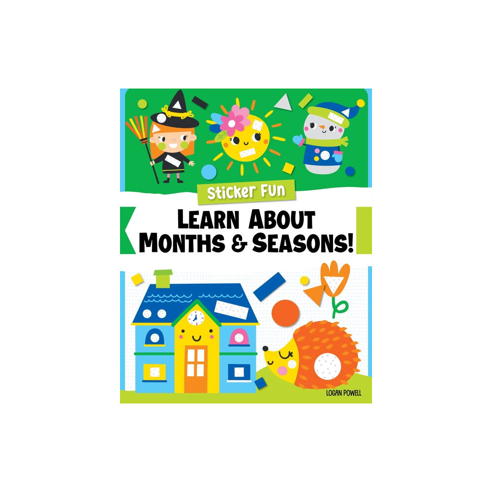 Fox Chapel Publishing Sticker Fun: Learn About Months & Seasons! (häftad, eng)