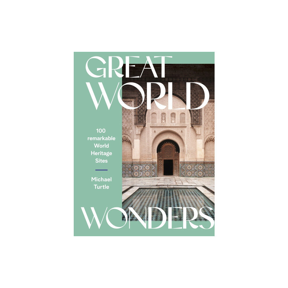 Hardie Grant Explore Great World Wonders (inbunden, eng)