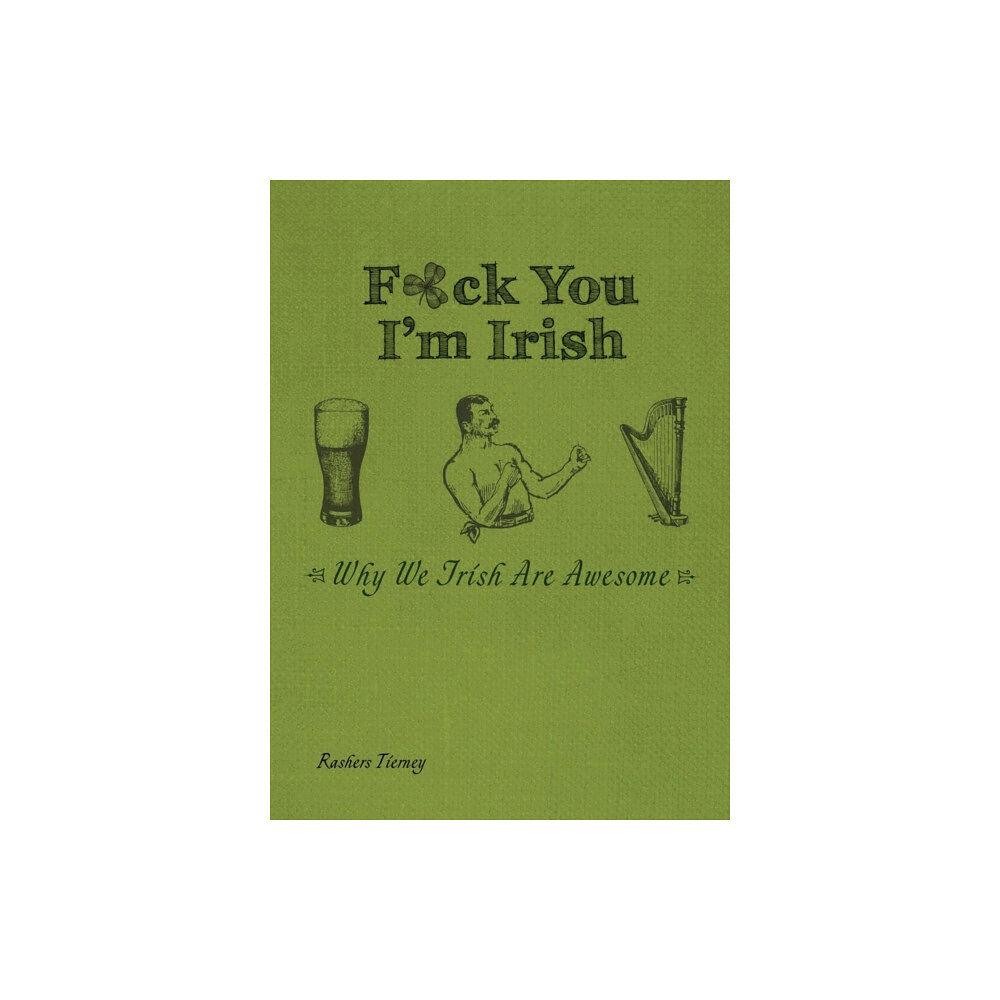 Ulysses Press F*ck You, I'm Irish (häftad, eng)