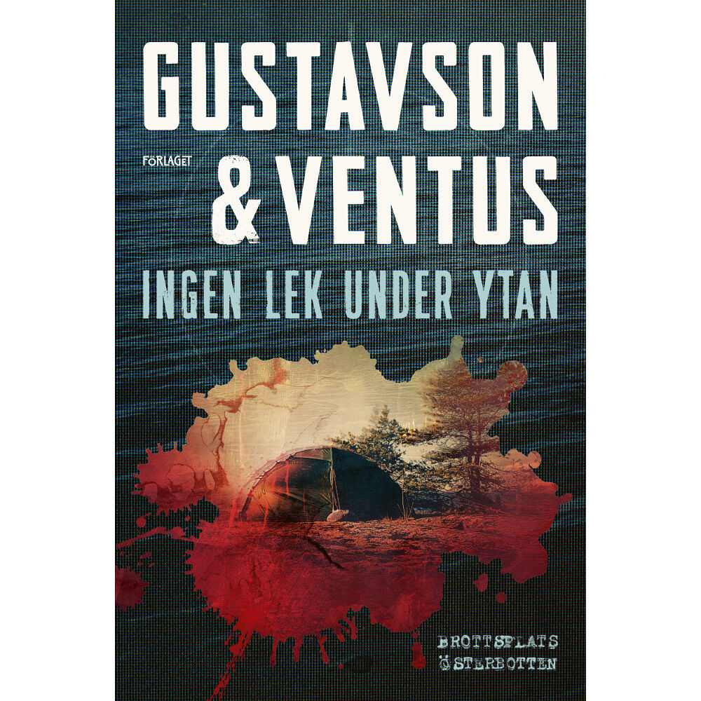 Christina Gustavson Ingen lek under ytan (inbunden)