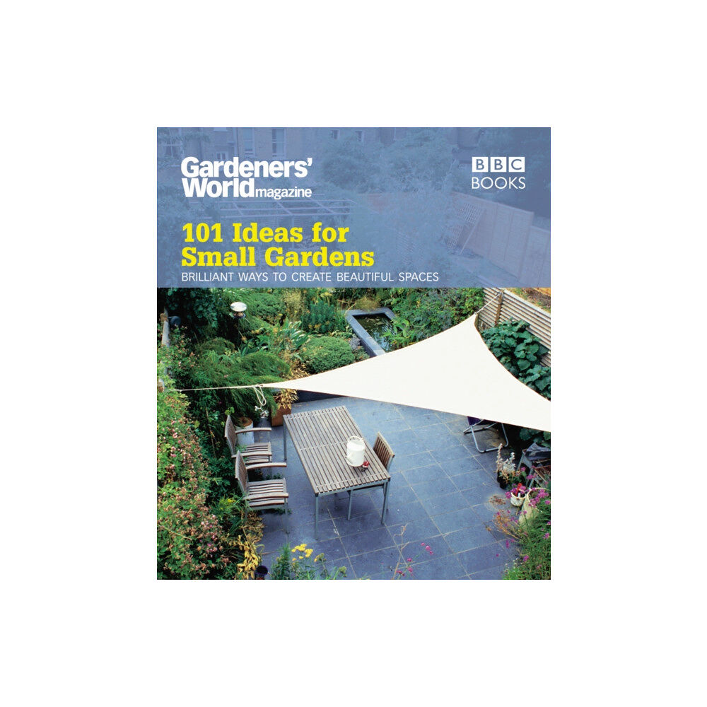 Ebury Publishing Gardeners' World: 101 Ideas for Small Gardens (häftad, eng)