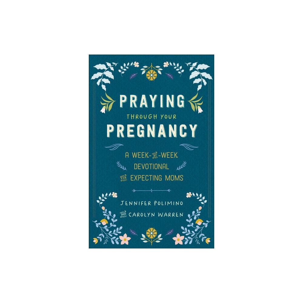 Baker publishing group Praying Through Your Pregnancy (häftad, eng)